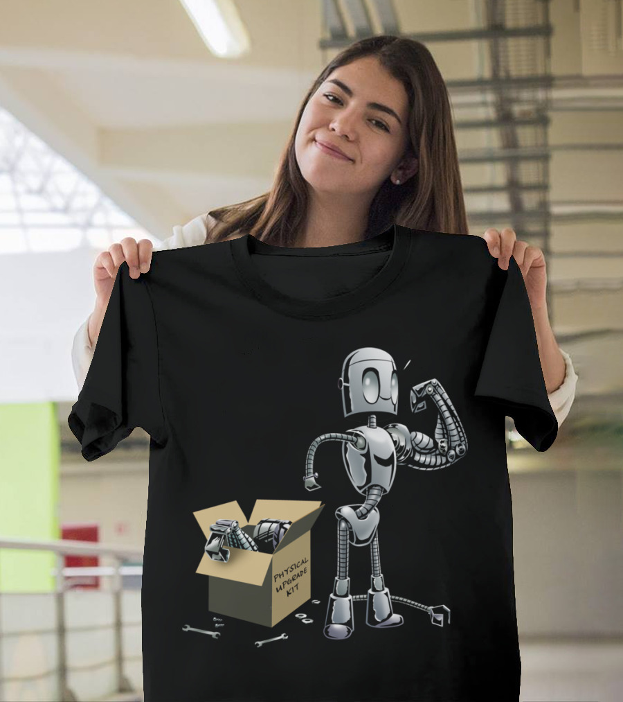 Physical Upgrade Kit Self Improvement Working Out Robot T-Shirt