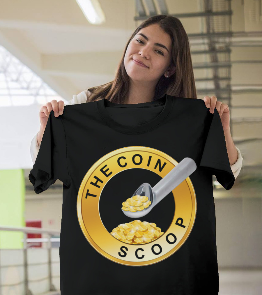 THE COIN SCOOP GOLDEN COINS CIRCLE SCOOPING TOOL T-Shirt