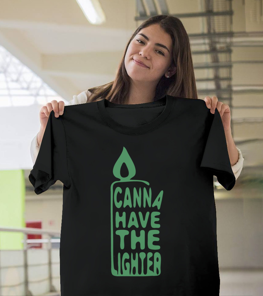 CANN A HAVE THE LIGHTER FUNNY SMOKING DESI T-Shirt