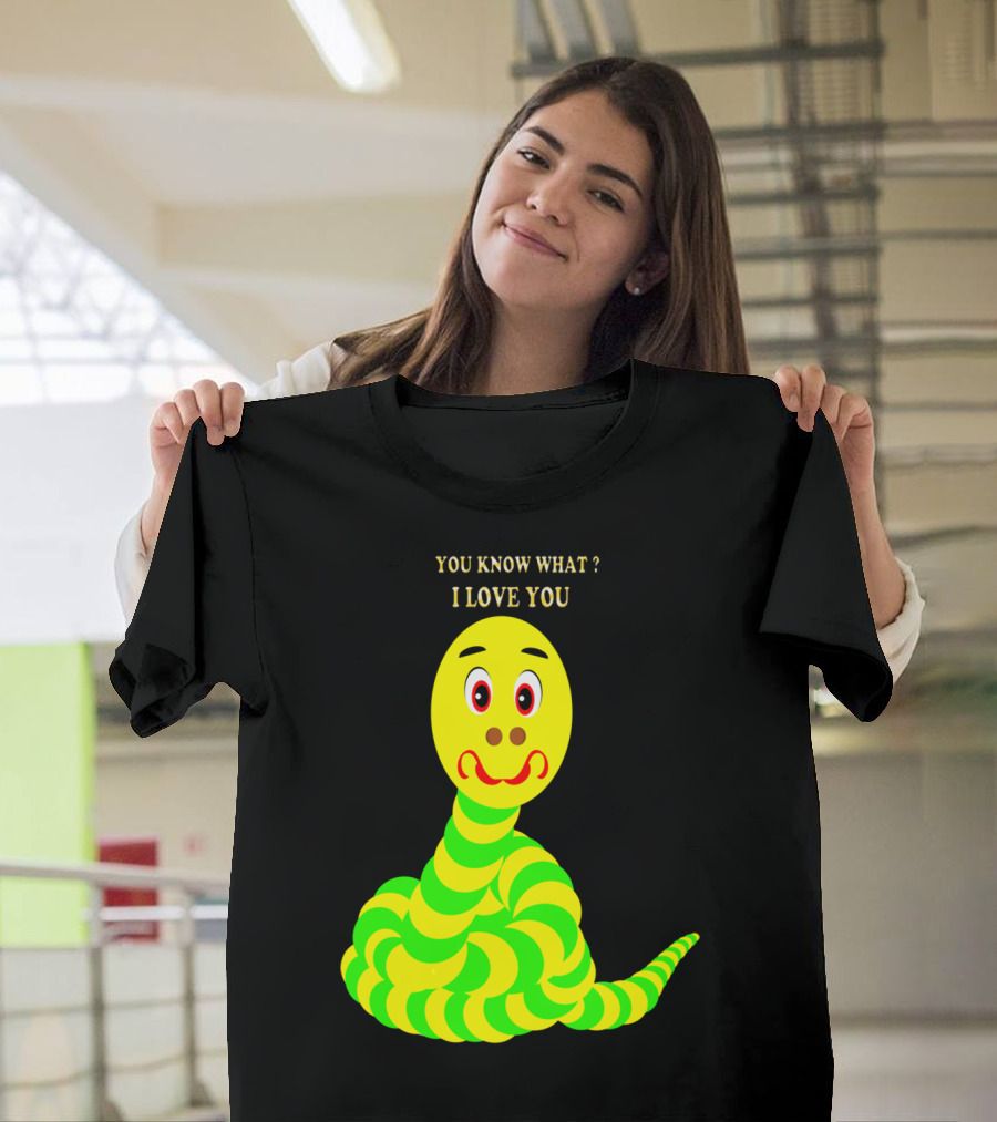 YOU KNOW WHAT I LOVE YOU Snake In Love T-Shirt