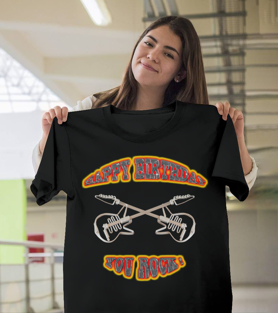 HAPPY BIRTHDAY YOU ROCK Electric Guitars T-Shirt