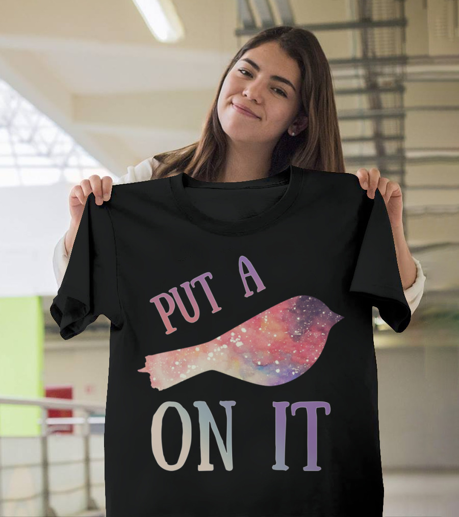 Put A Bird On It Galaxy Bird T-Shirt