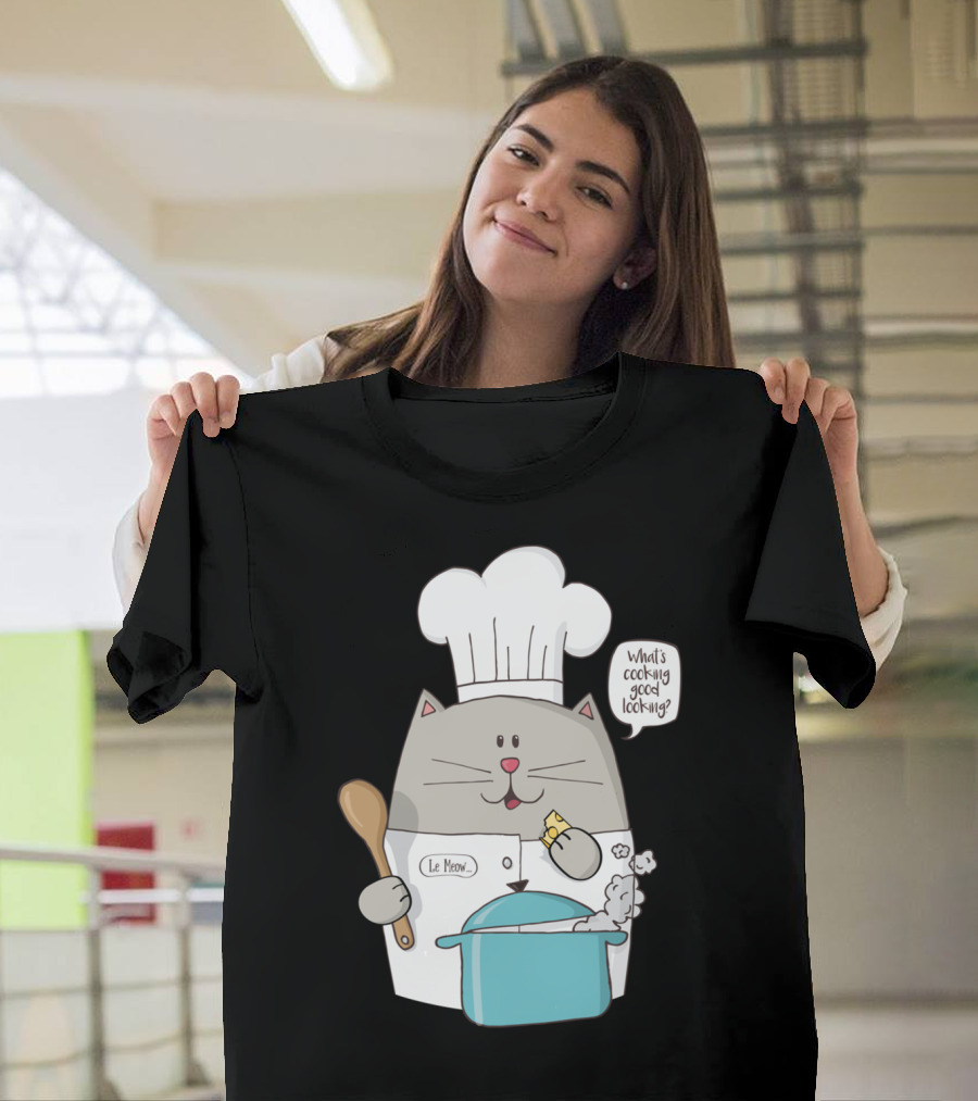What’s Cooking Good Looking Le Meow Chef Cat T-Shirt