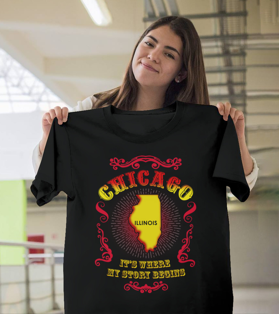 Chicago Illinois It's Where My Story Begins T-Shirt