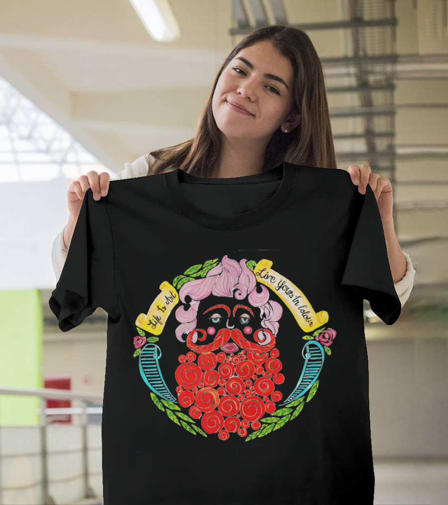 Life Is Art Live Yours in Colour T-Shirt