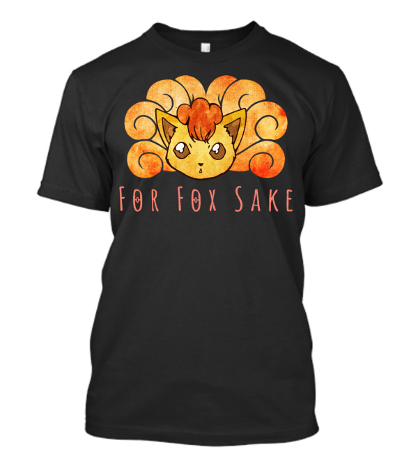 For Fox Sake Vulpix T-Shirt