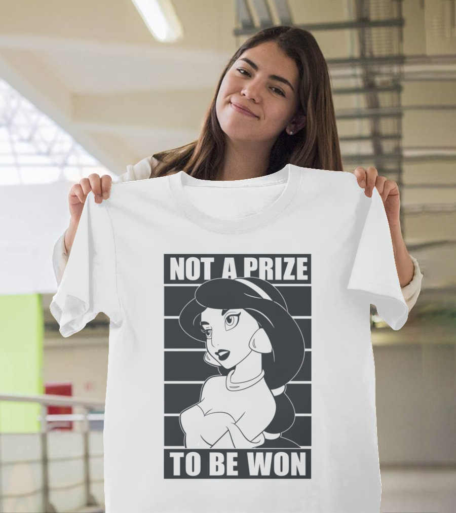 Not A Prize To Be Won T-Shirt