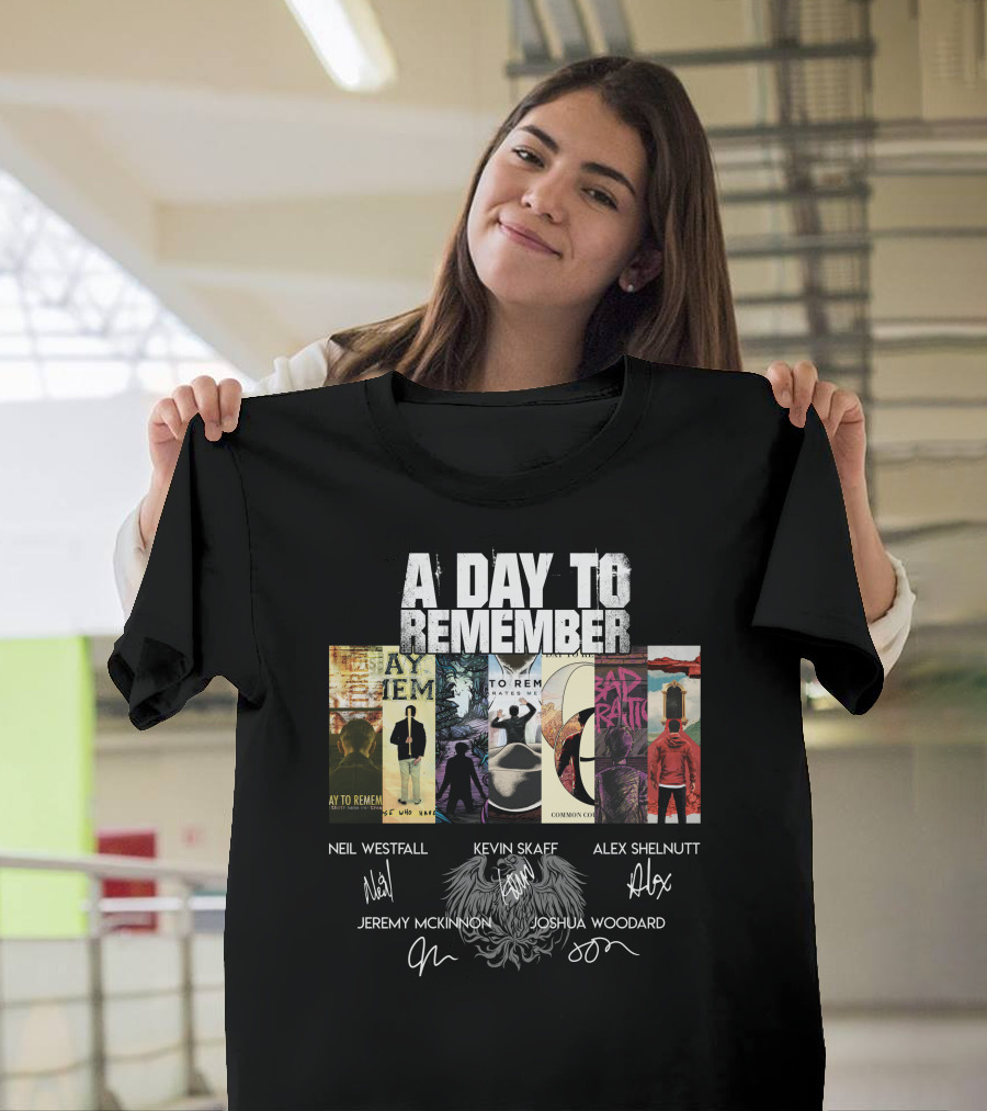 A Day To Remember Neil Westfall Kevin Skaff Alex Shelnutt Jeremy Mckinnon Joshua Woodard T-Shirt
