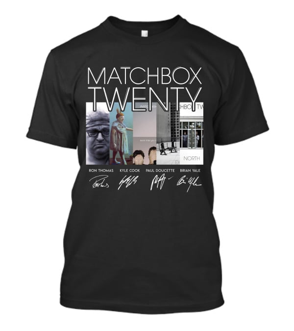 Matchbox Twenty More Than You Think You Are North Albums Signatures Ron Thomas Kyle Cook Paul Doucette Brian Yale T-Shirt