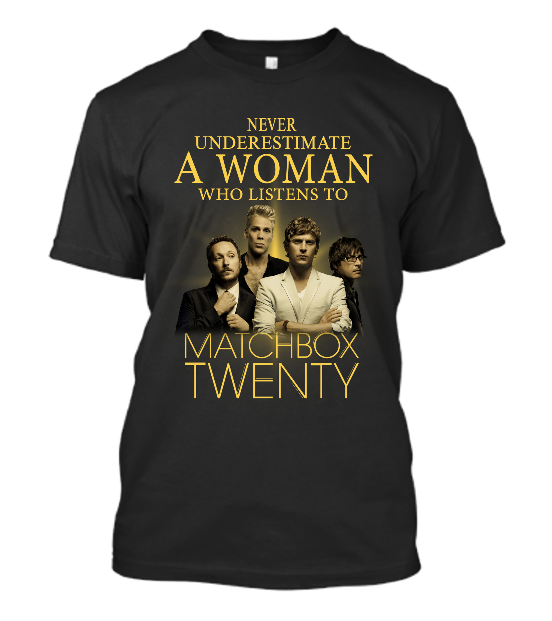 Never Underestimate A Woman Who Listens To Matchbox Twenty T-Shirt