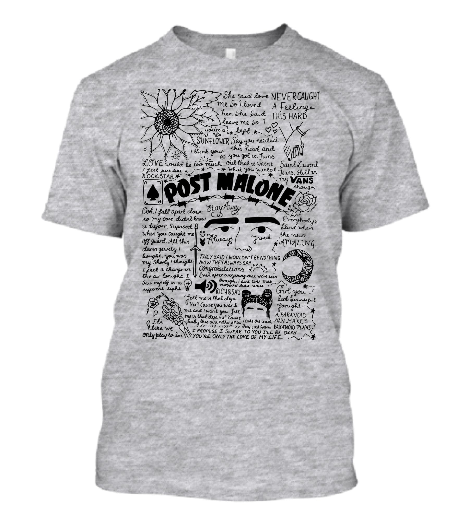 Post Malone Sunflower Rockstar Vans Spade Nevertheless Always Amazing Rich Saad Paranoid Plans Love Of My Life T-Shirt