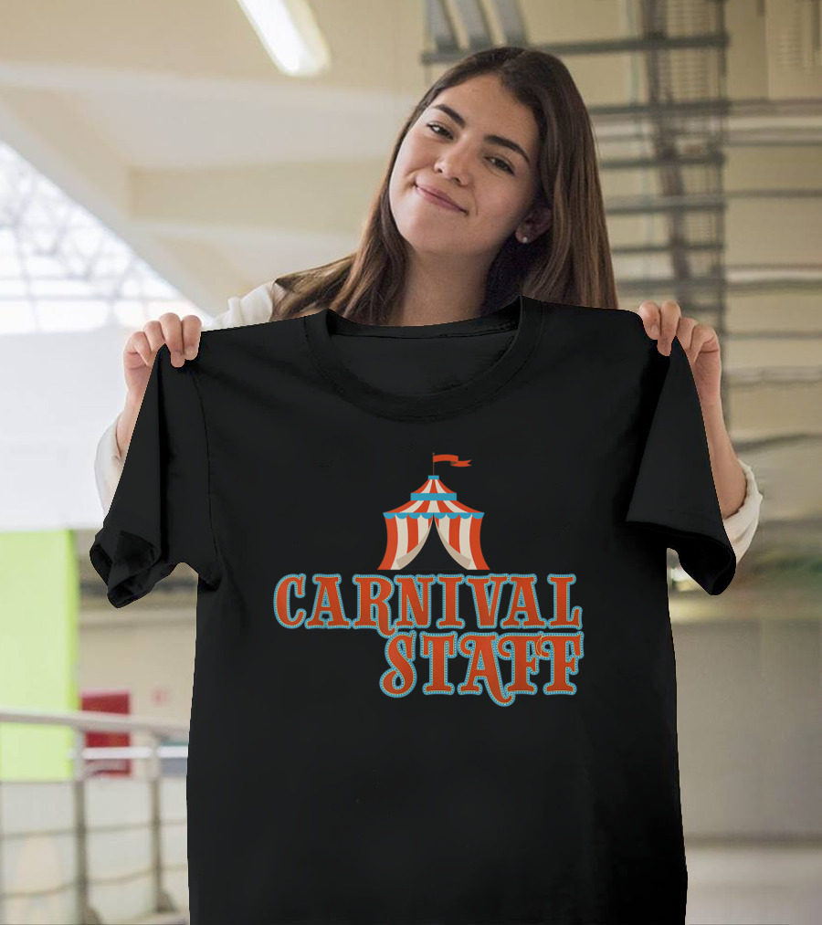 Carnival Staff Circus Tent Event Chaotic T-Shirt