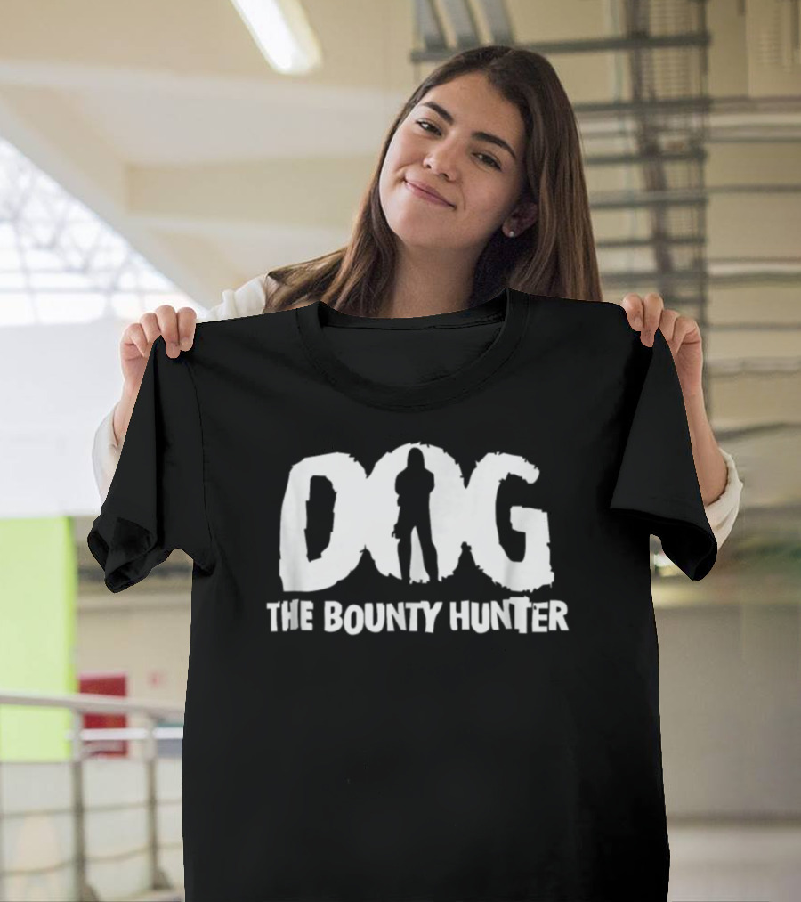 DOG The Bounty Hunter T-Shirt