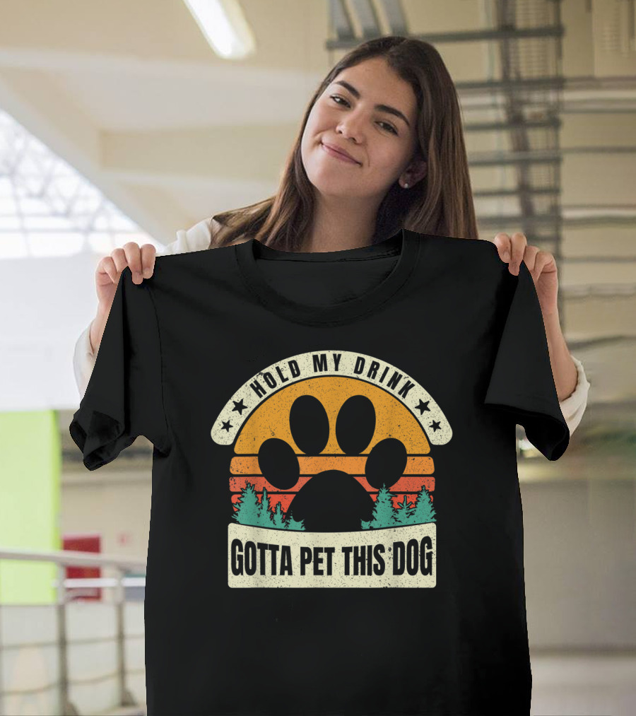 Hold My Drink Gotta Pet This Dog Paw Print Sunset Forest T-Shirt