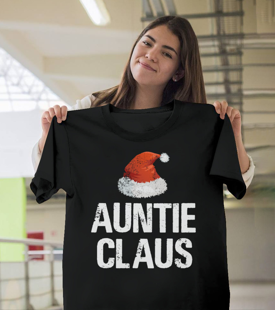 Auntie Claus Santa Hat Christmas Holiday Fun T-Shirt