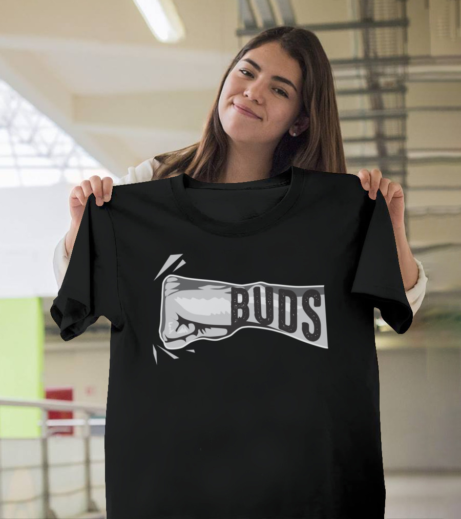 Buds Bro Fist Best Cool Inspirational T-Shirt