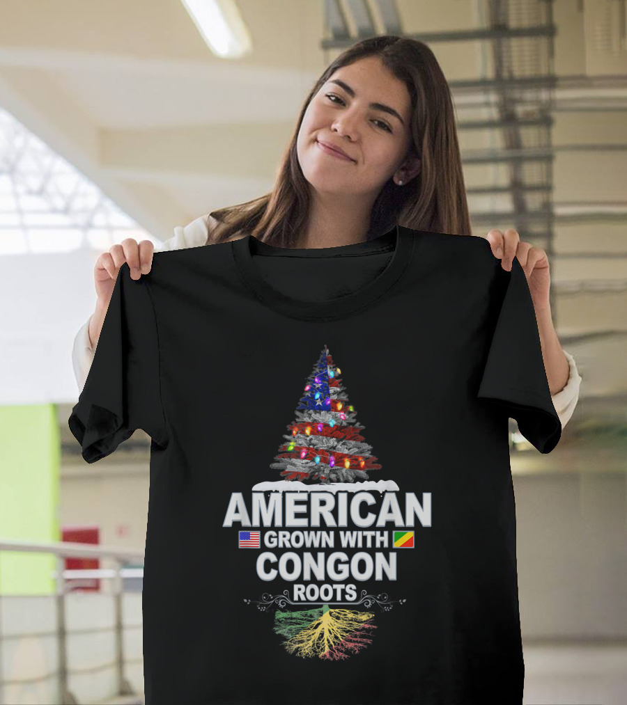 American Christmas Tree Grown With Congon Roots T-Shirt