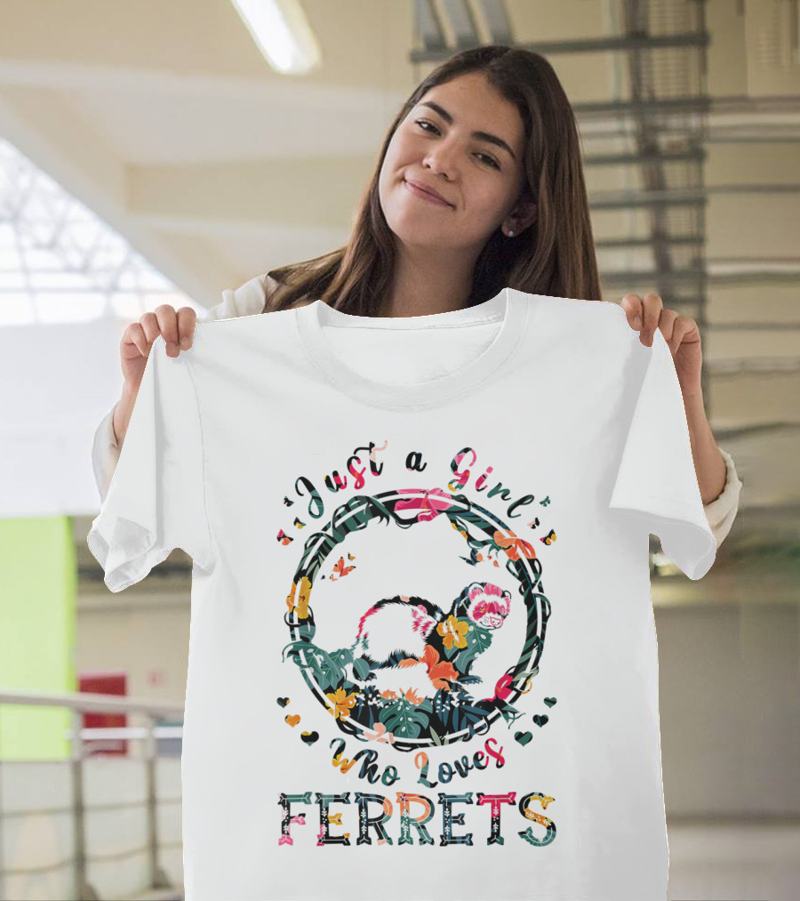 Just A Girl Who Loves Ferrets Floral Pattern Ferret T-Shirt