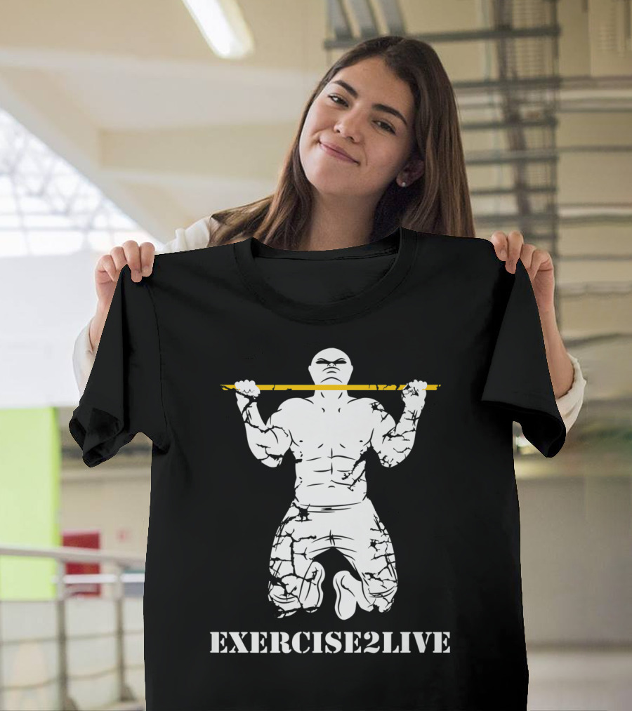 EXERCISE2LIVE Pull Up Fitness Motivation T-Shirt