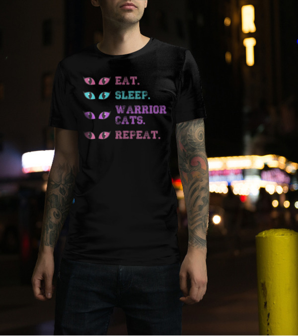 Eat Sleep Warrior Cats Repeat Funny Cat Warriors Clan Eyes T-Shirt