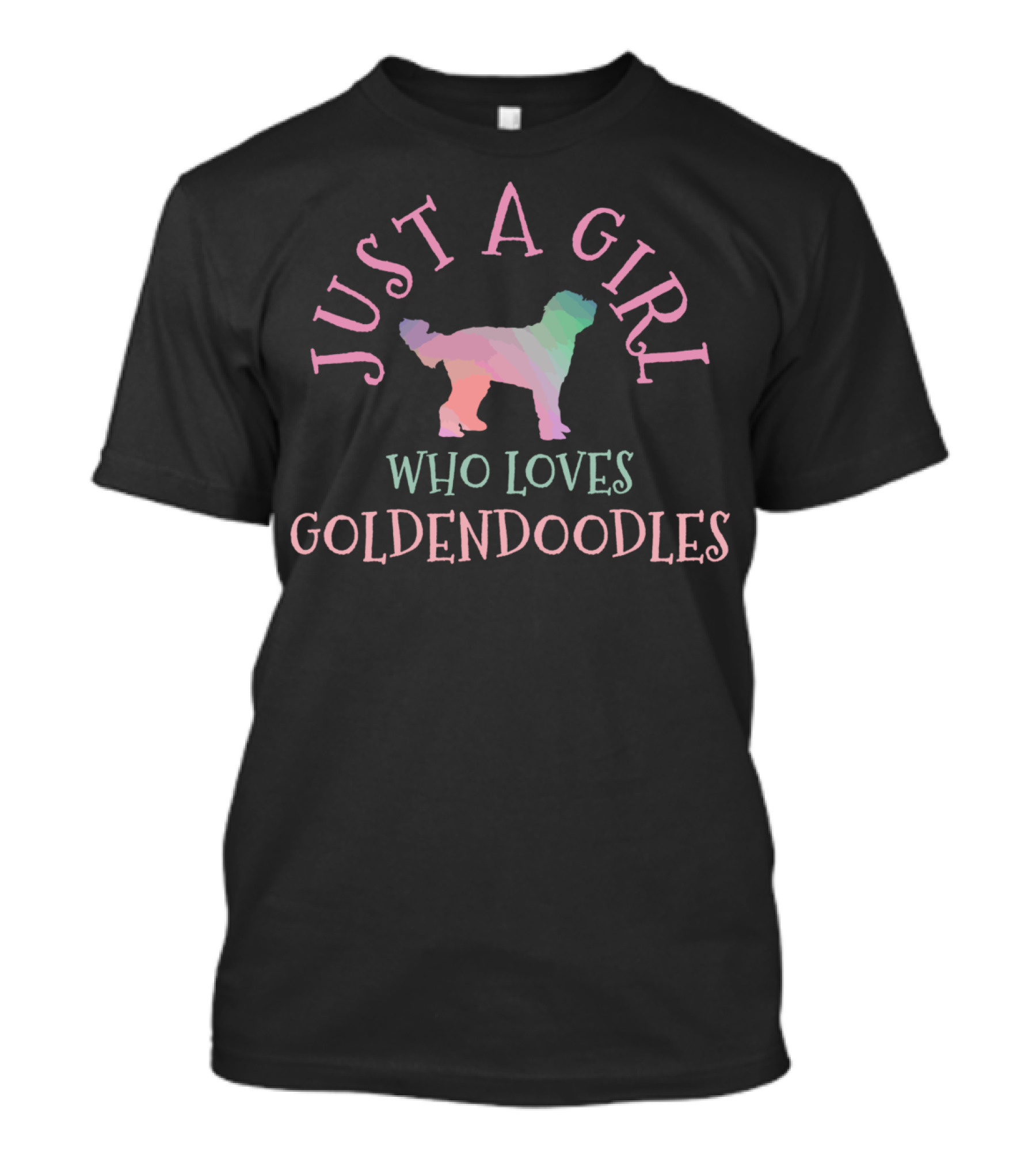 Just A Girl Who Loves Goldendoodles T-Shirt