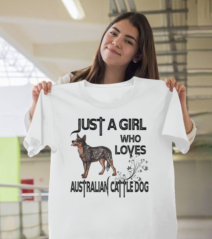 Just A Girl Who Loves Australian Cattle Dog T-Shirt
