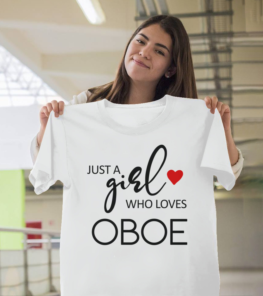 Just A Girl Who Loves Oboe T-Shirt