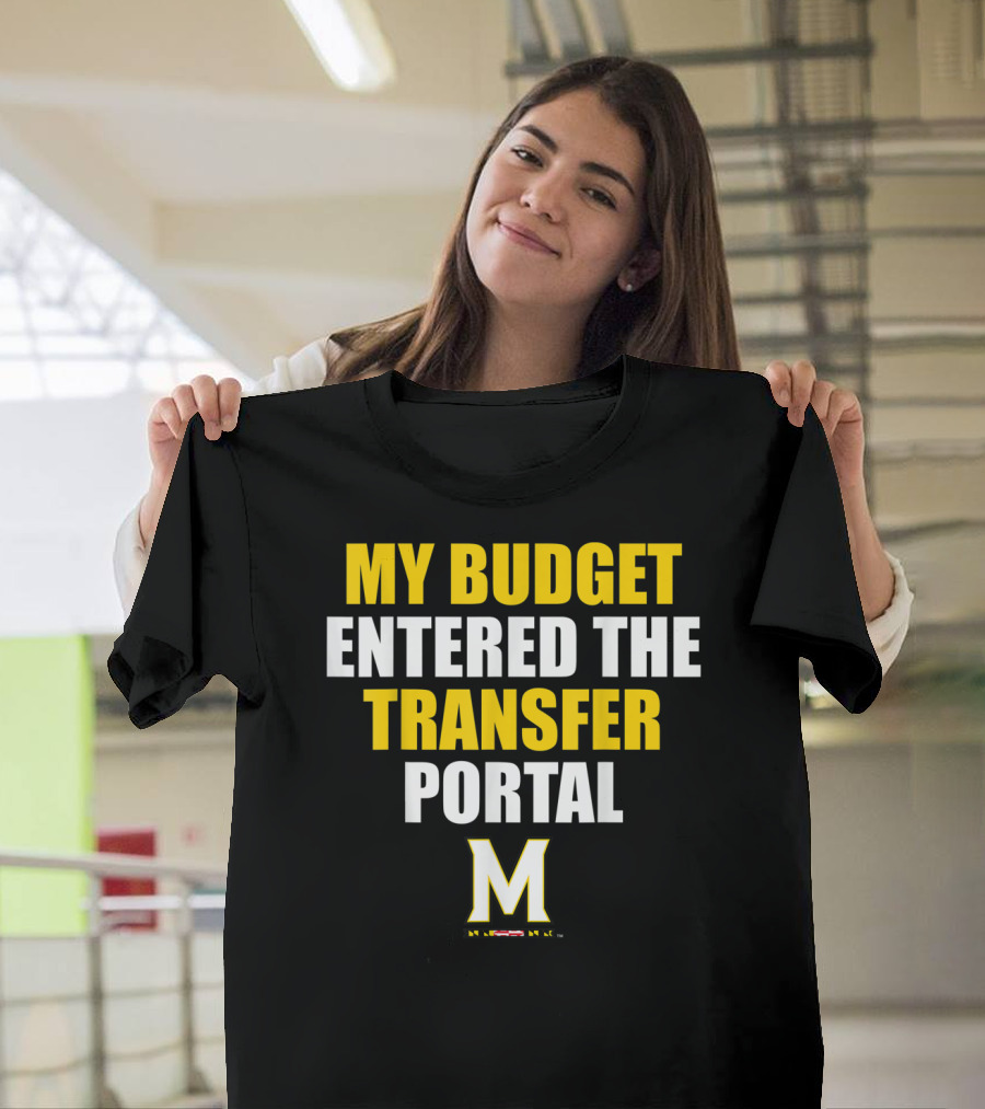 My Budget Entered The Transfer Portal M Yellow T-Shirt