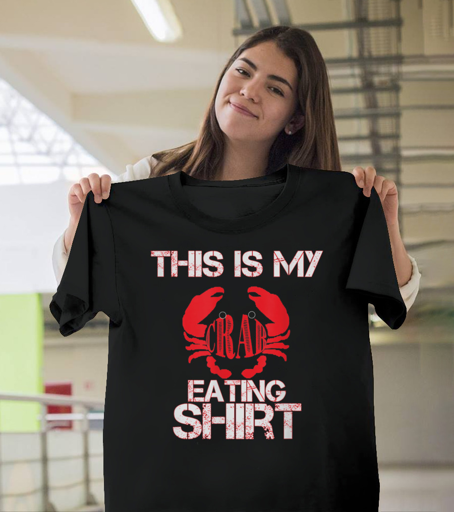 This Is My Crab Eating Shirt Seafood Lover T-Shirt