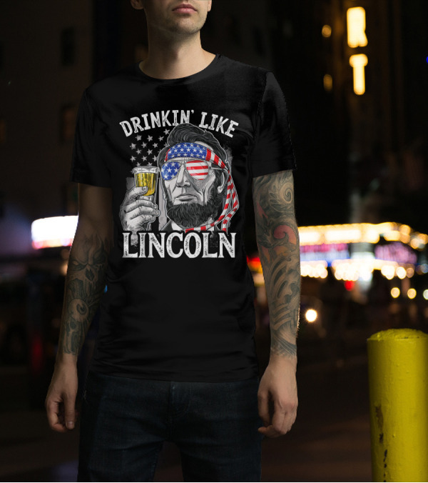 Drinkin' Like Lincoln 4Th Of July Patriotic USA Bandana T-Shirt