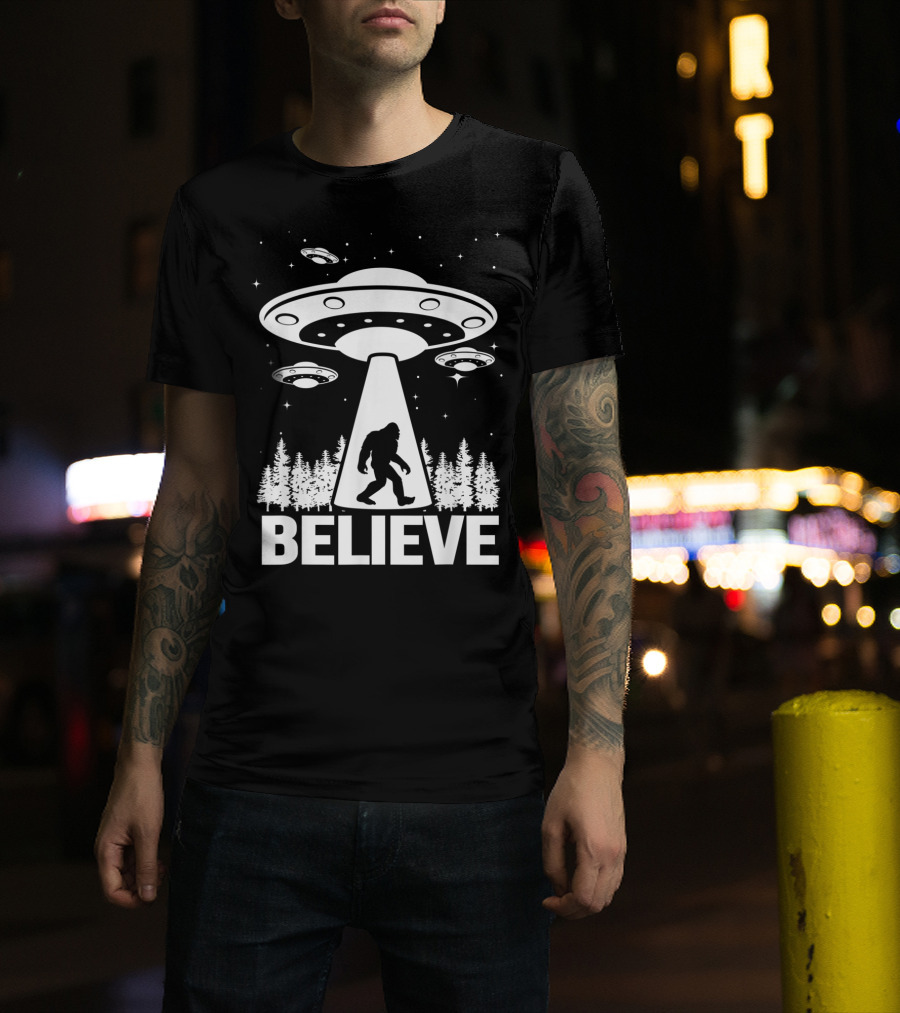 Believe Alien Bigfoot UFO Abduction Sasquatch T-Shirt