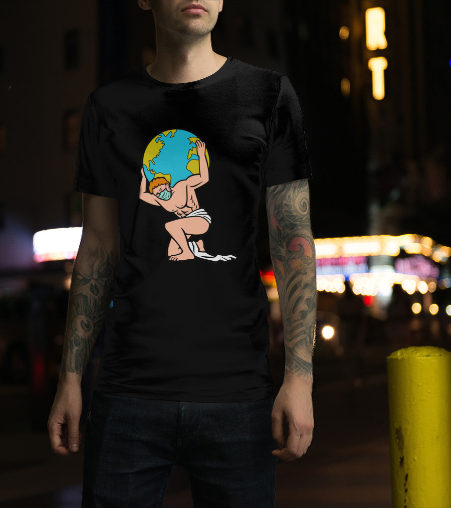 Atlas With Surgical Mask Lifting The World T-Shirt