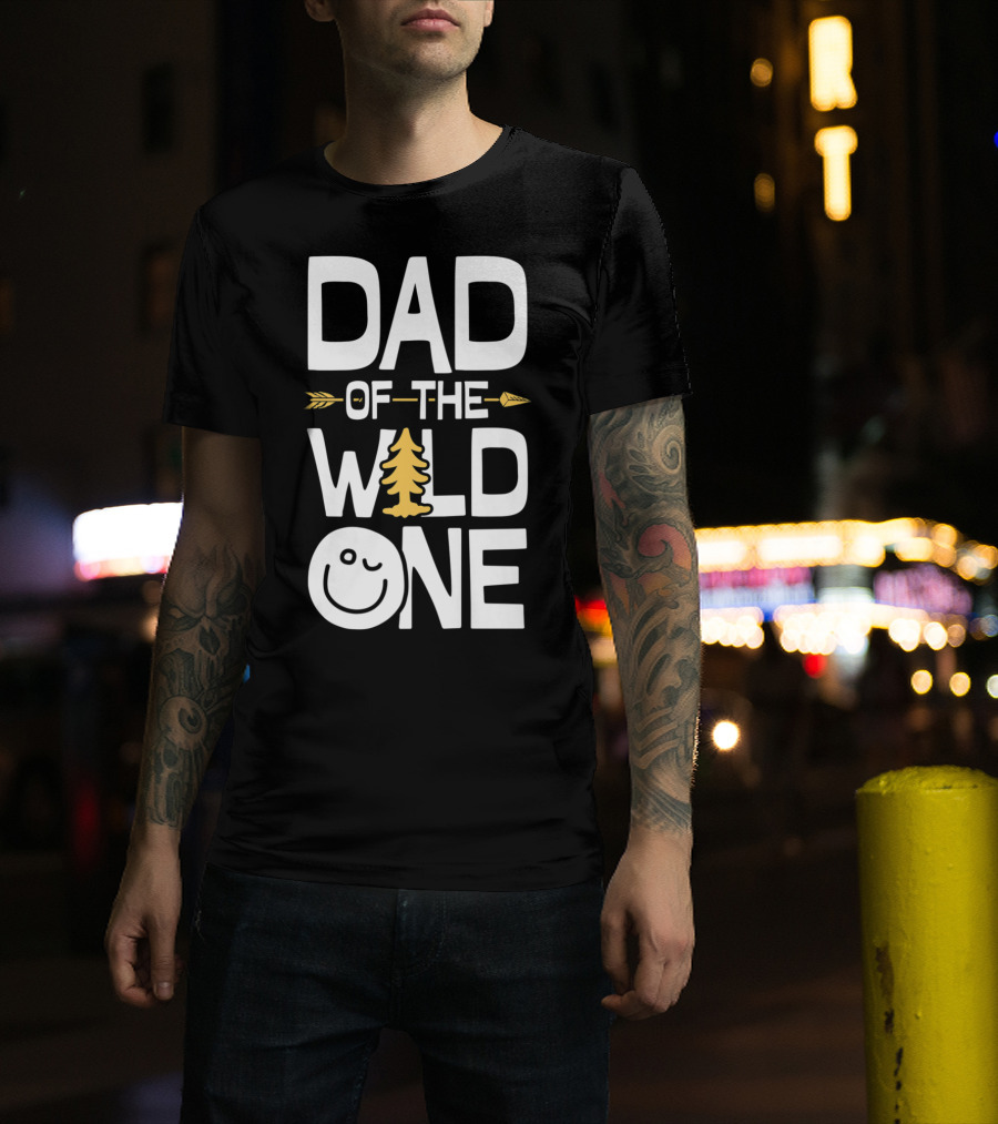 Dad Of The Wild One Smiley Tree Arrow T-Shirt