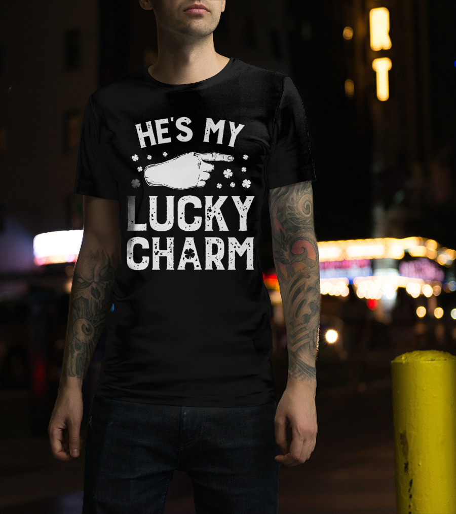 St Patricks Day He's My Lucky Charm Shamrock Hand Pointing Matching Couple T-Shirt