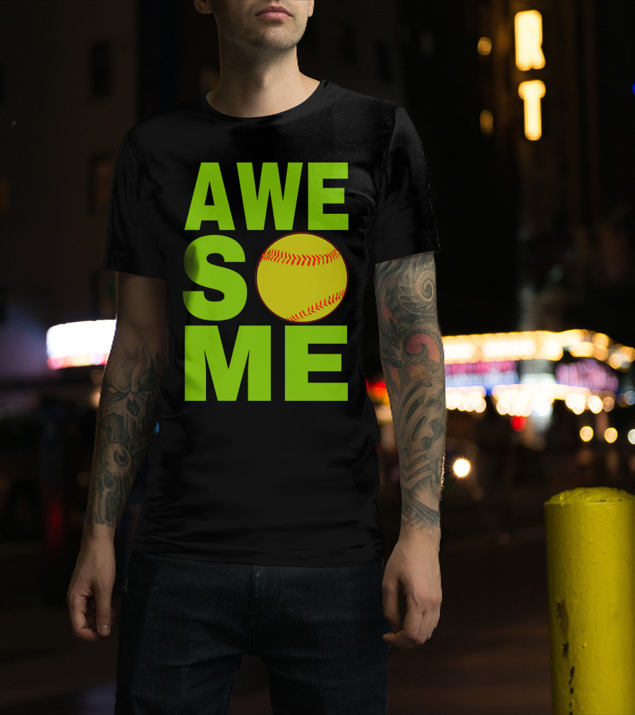 AWESOME Funny Softball Cute Love Player Tee60 T-Shirt