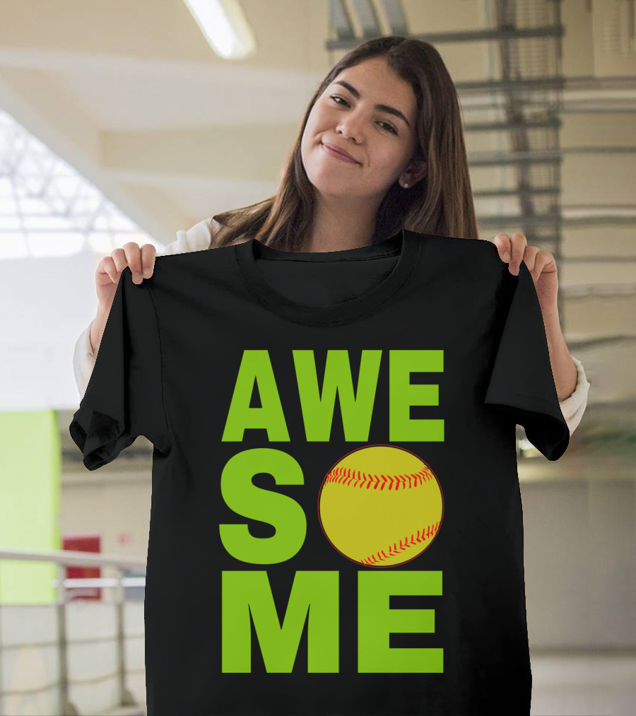 AWESOME Funny Softball Cute Love Player Tee60 T-Shirt