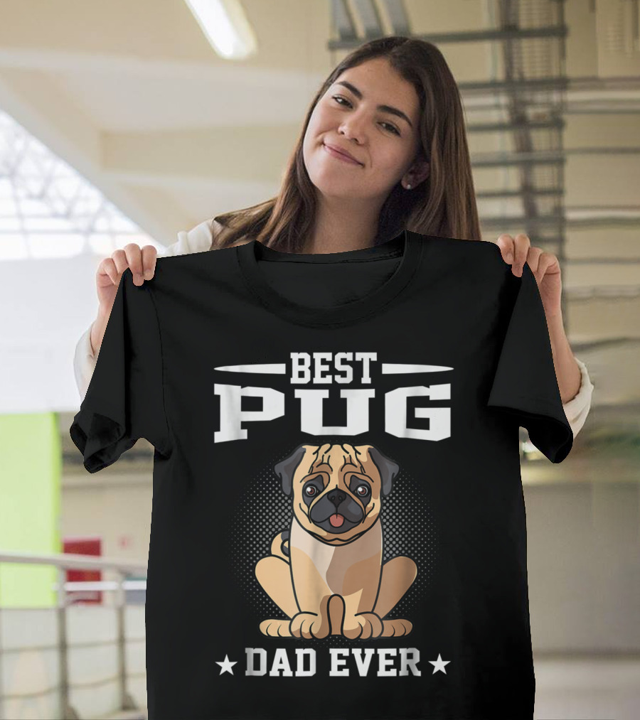 Best Pug Dad Ever T-Shirt