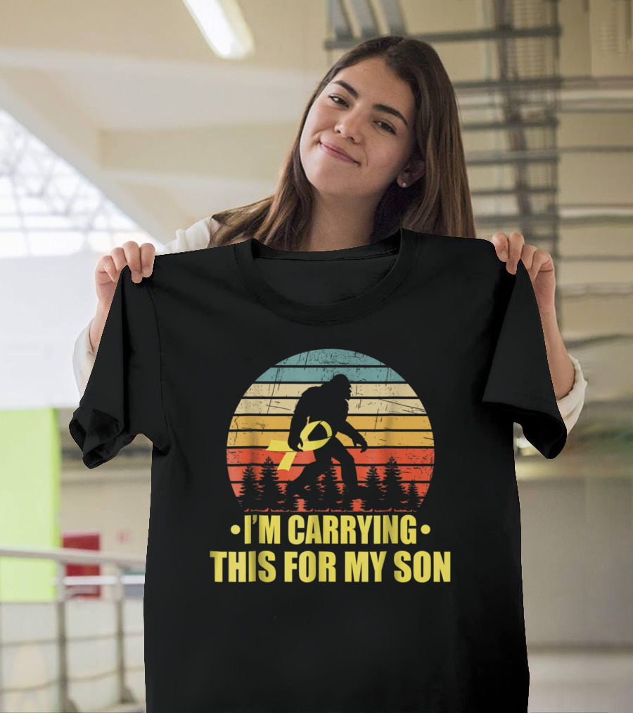 Bigfoot I'm Carrying This For My Son Childhood Cancer Survivor T-Shirt