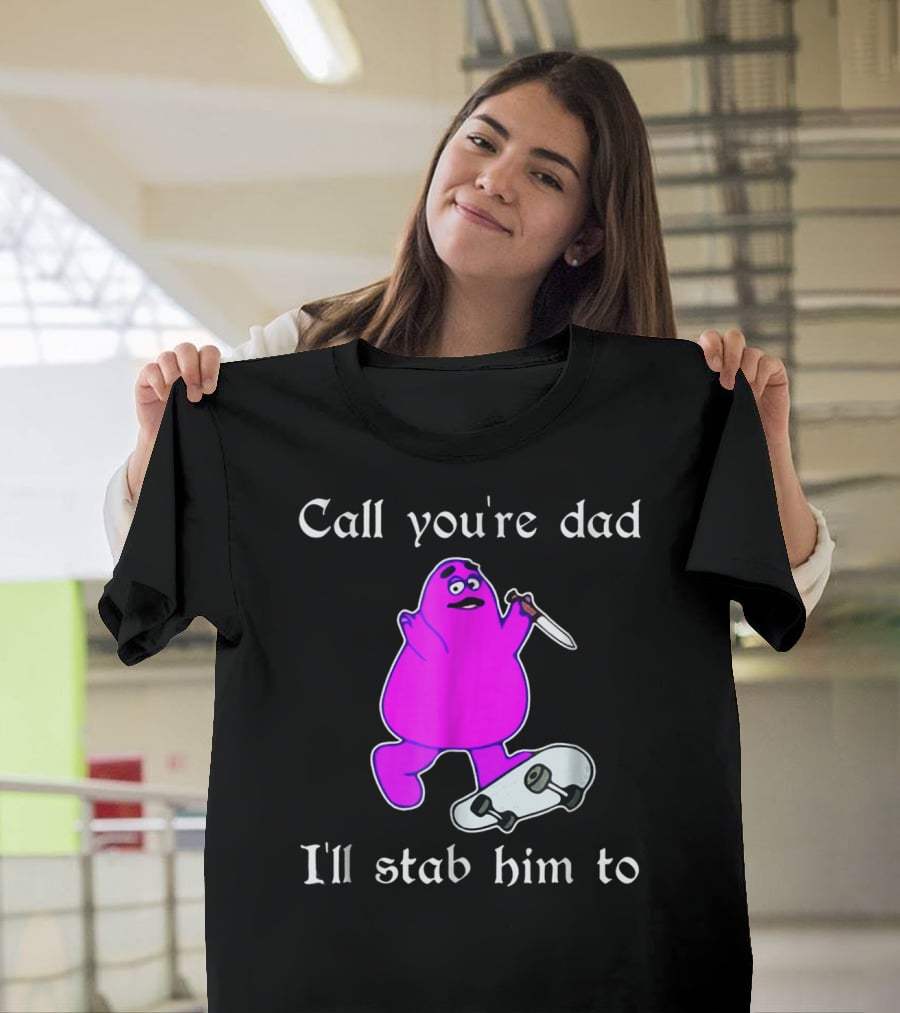 Call Youre Dad Ill Stab Him To Purple Skateboarding Character With Knife T-Shirt