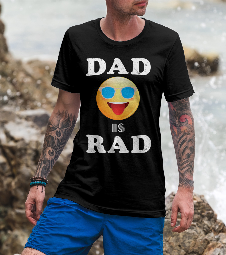 Dad Is Rad Sunglasses Emoji Happy Face T-Shirt