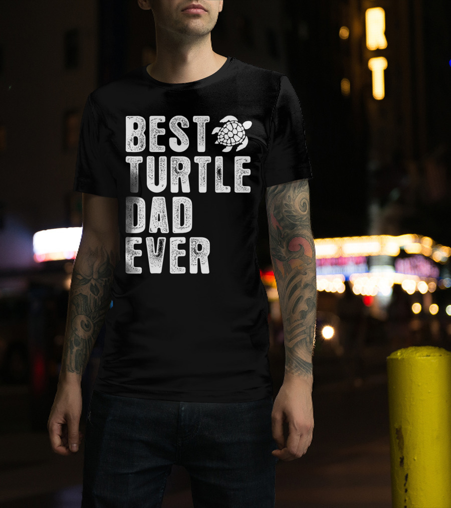 Best Turtle Dad Ever T-Shirt