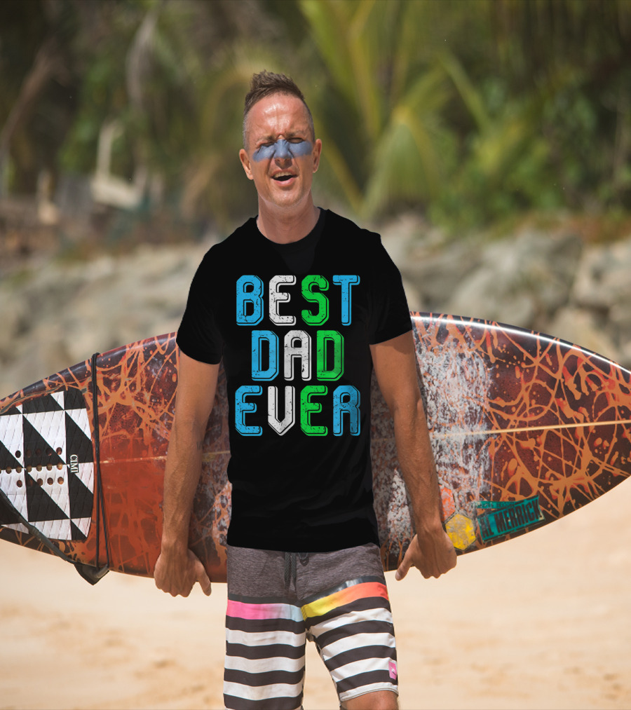 Best Dad Ever Family Man For Loving Fathers T-Shirt