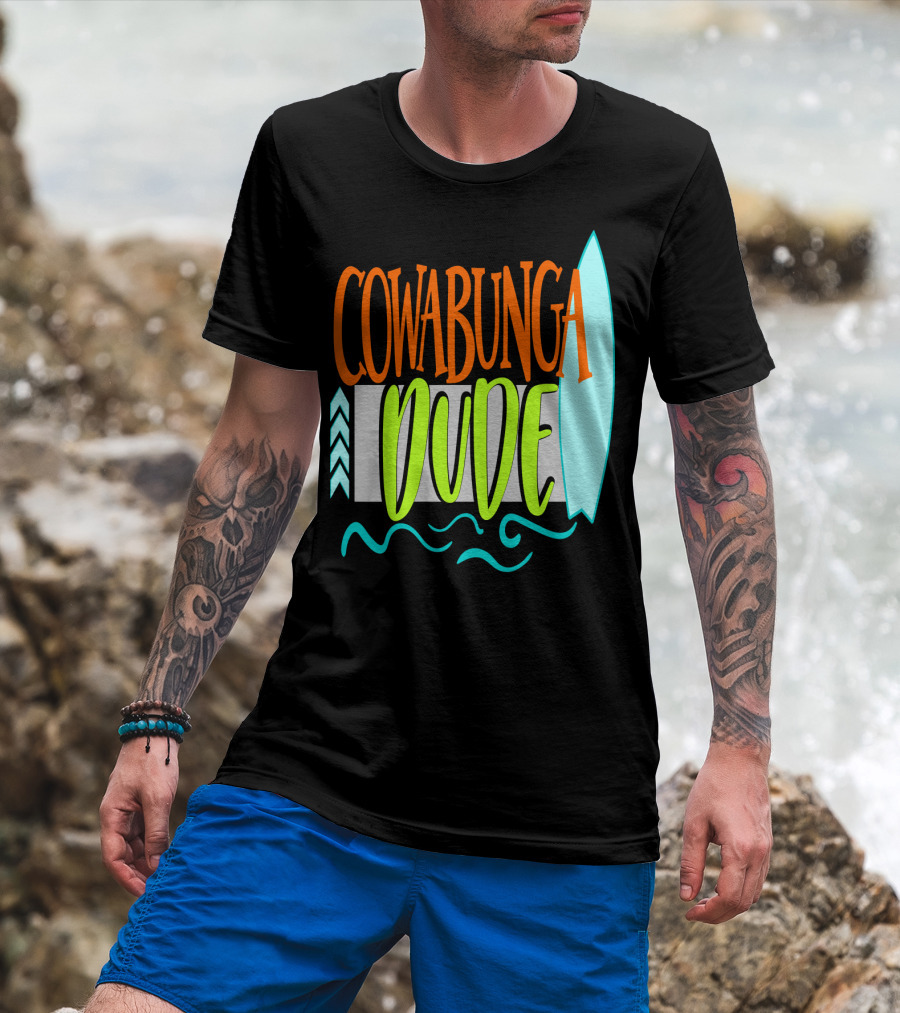 Cowabunga Dude Surf Funny Summer Dad12 Surfboard Waves T-Shirt