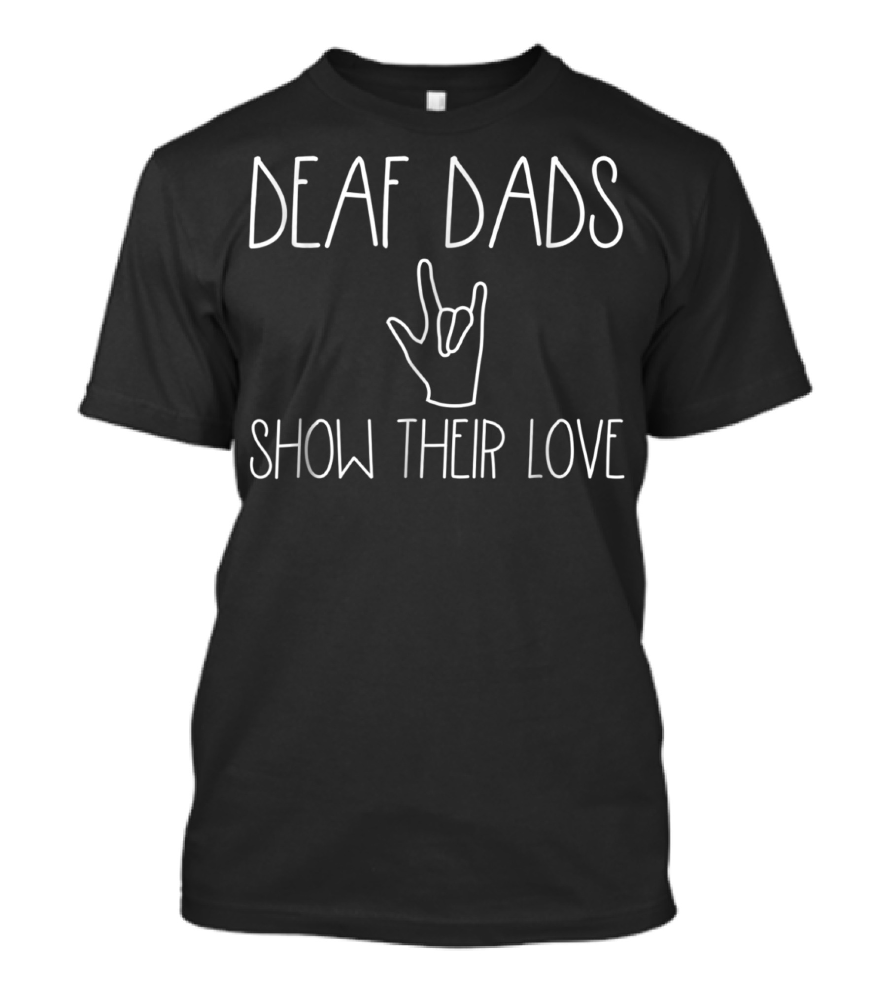 Deaf Dads Show Their Love Ily Hand Sign T-Shirt