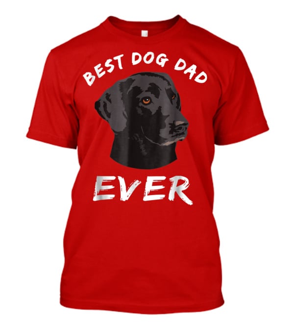 Best Dog Dad Ever Black Lab Retriever T-Shirt