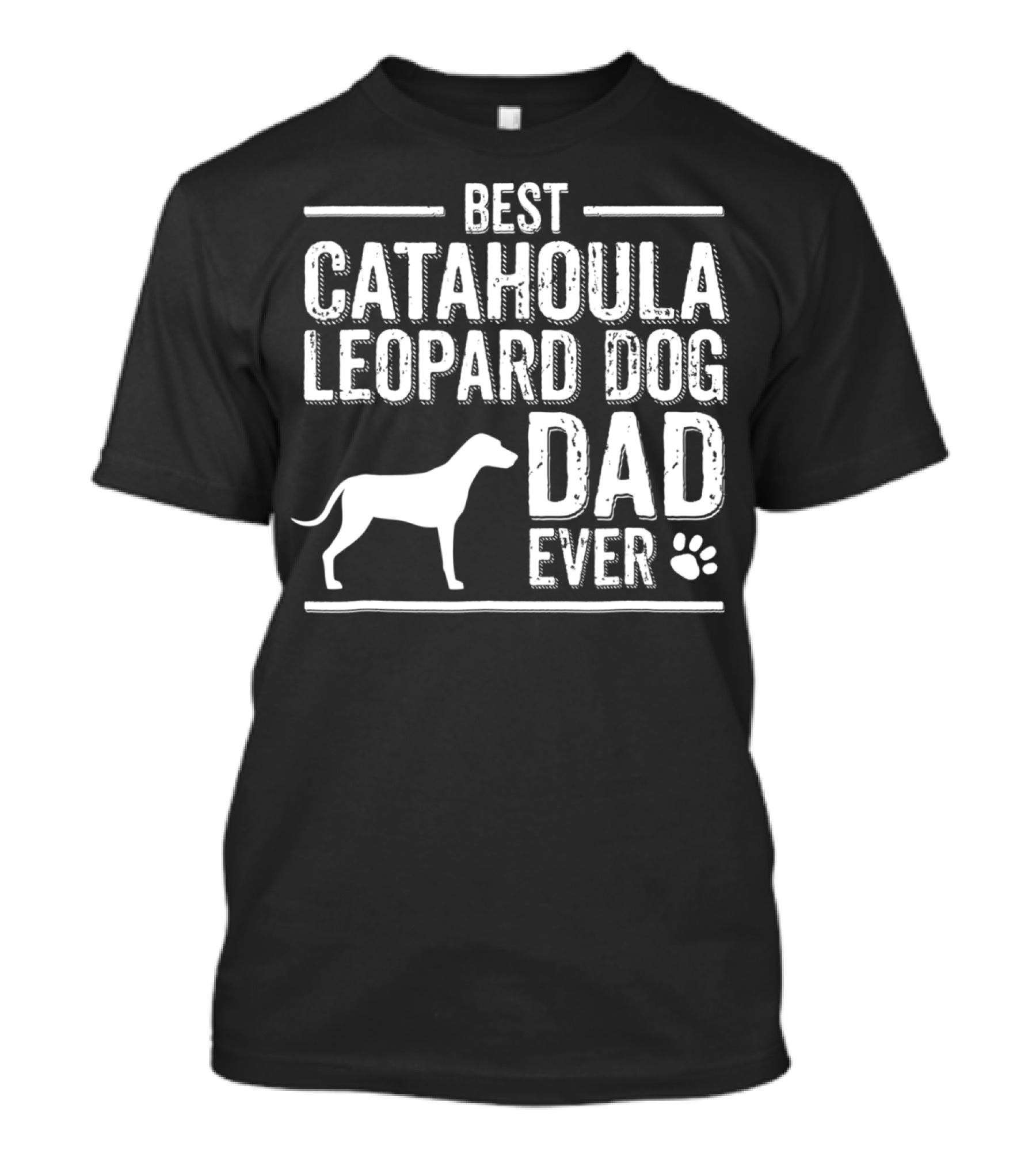 Best Catahoula Leopard Dog Dad Ever T-Shirt