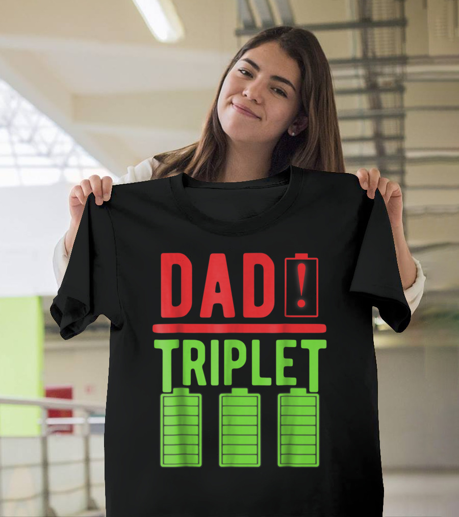 Dad Battery Warning Triplet Charge Levels T-Shirt
