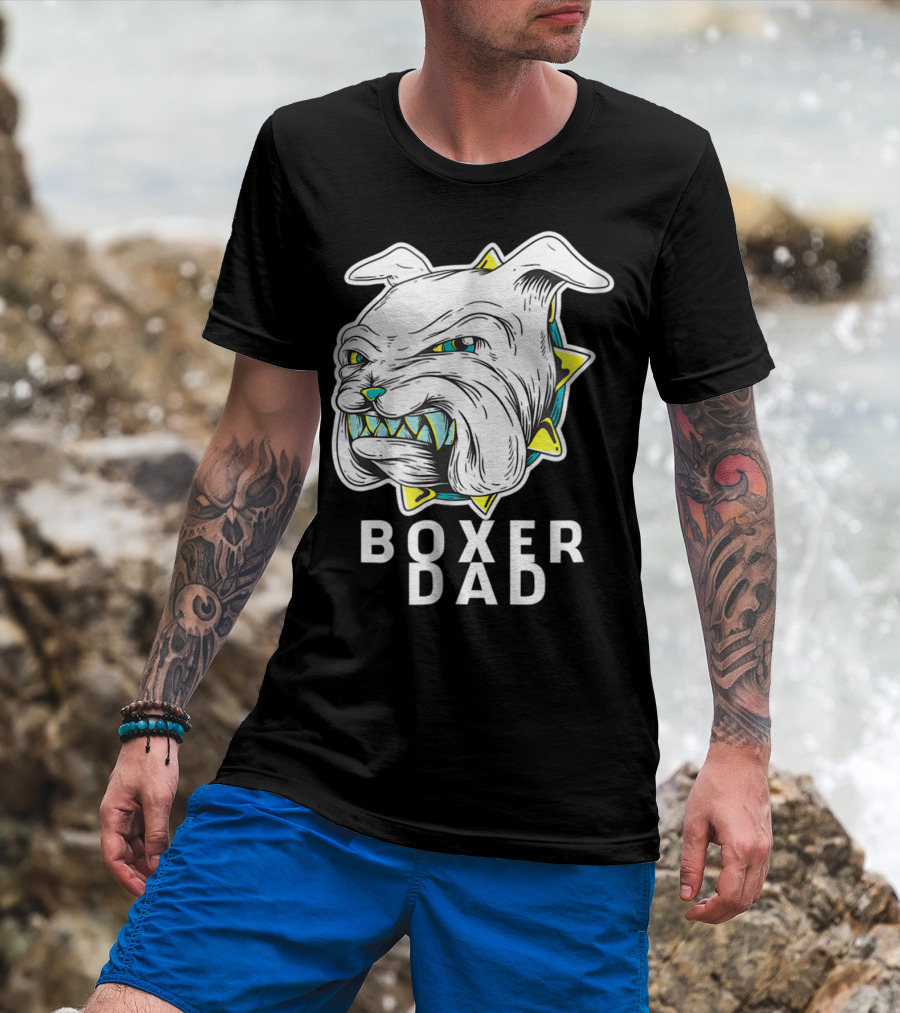 Boxer Dad Dog Lover Fierce Bulldog T-Shirt