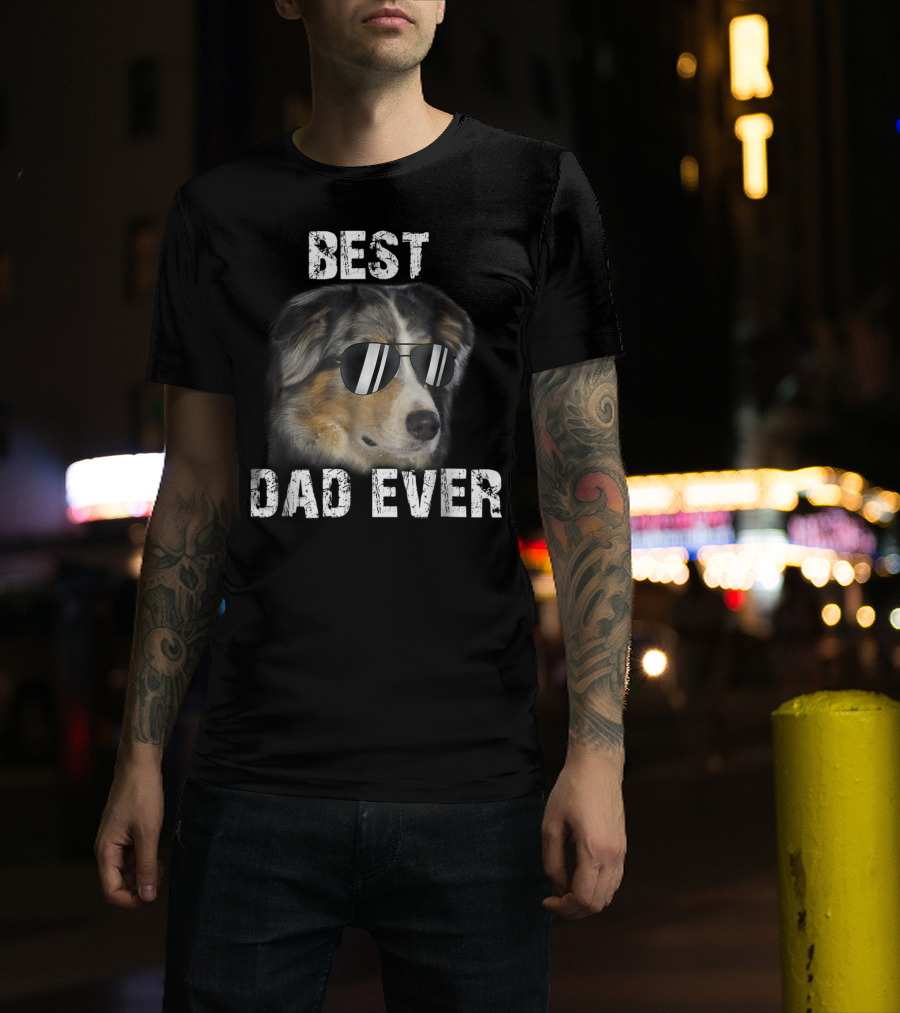 Best Dad Ever Australian Shepherd Dad Independence Day T-Shirt