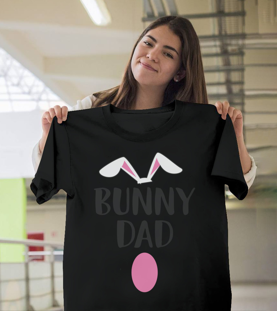 Bunny Dad Easter Bunny Ears Pink Egg T-Shirt